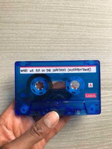 Fotografia di audio cassetta tape, What We Put In The Skaftini (Mixtapenyana), 2021.